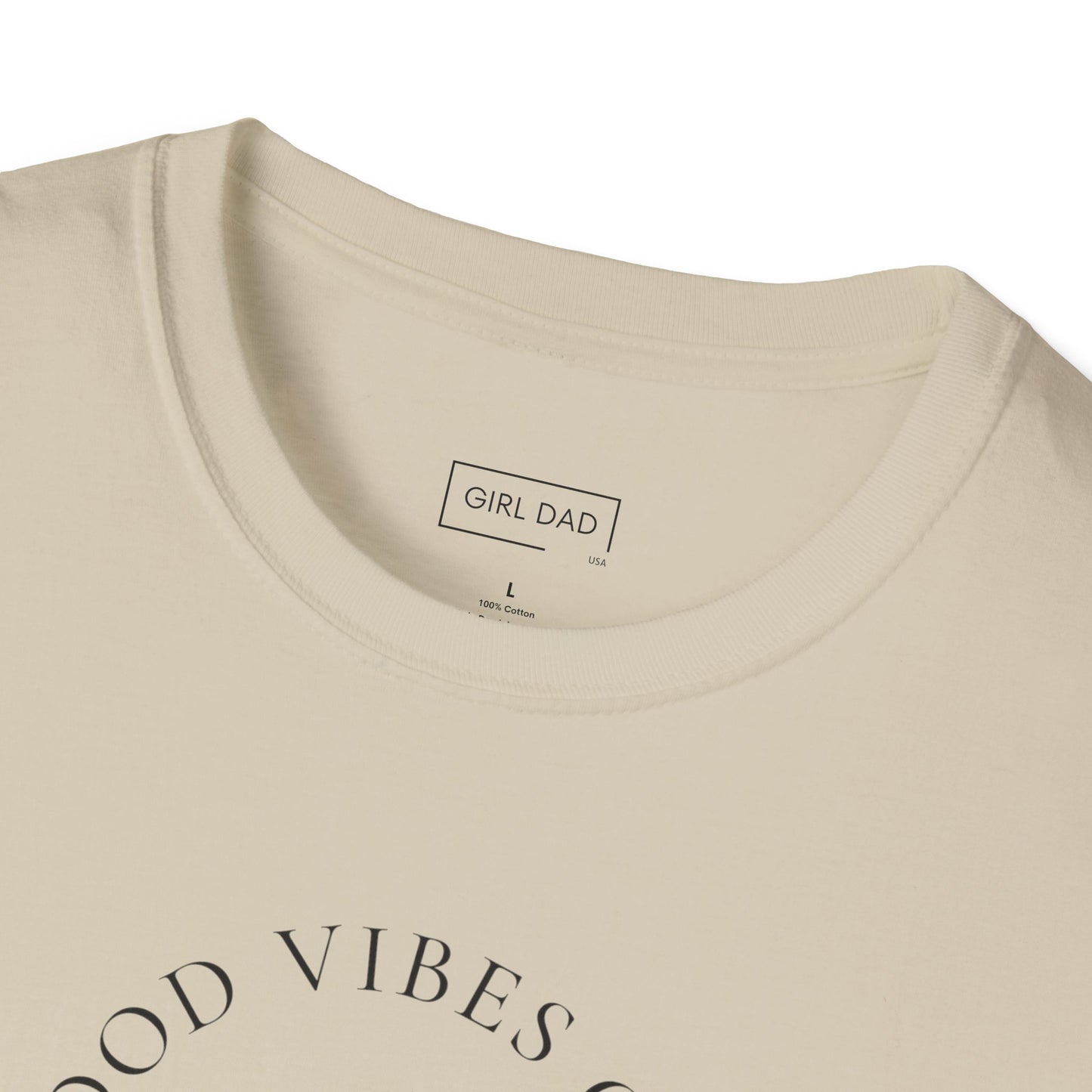 Girl Dad USA - Softstyle Good Vibes T-Shirt