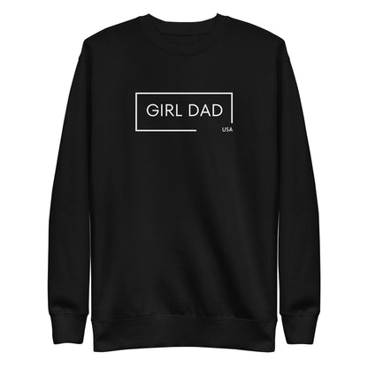 Girl Dad USA - Premium Sweatshirt - Girl Dad USA