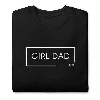 Girl Dad USA - Premium Sweatshirt - Girl Dad USA