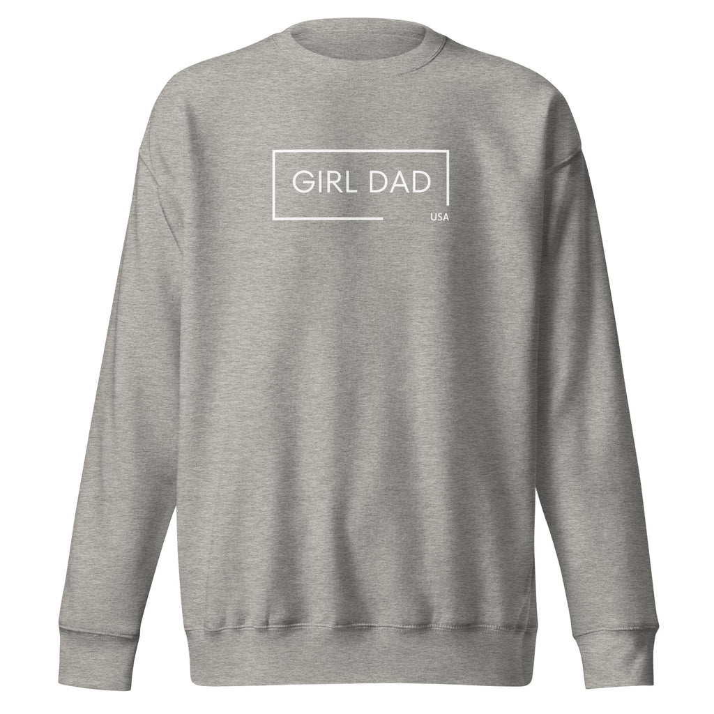 Girl Dad USA - Premium Sweatshirt - Girl Dad USA