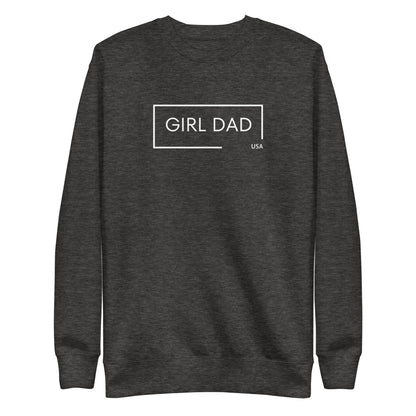 Girl Dad USA - Premium Sweatshirt - Girl Dad USA
