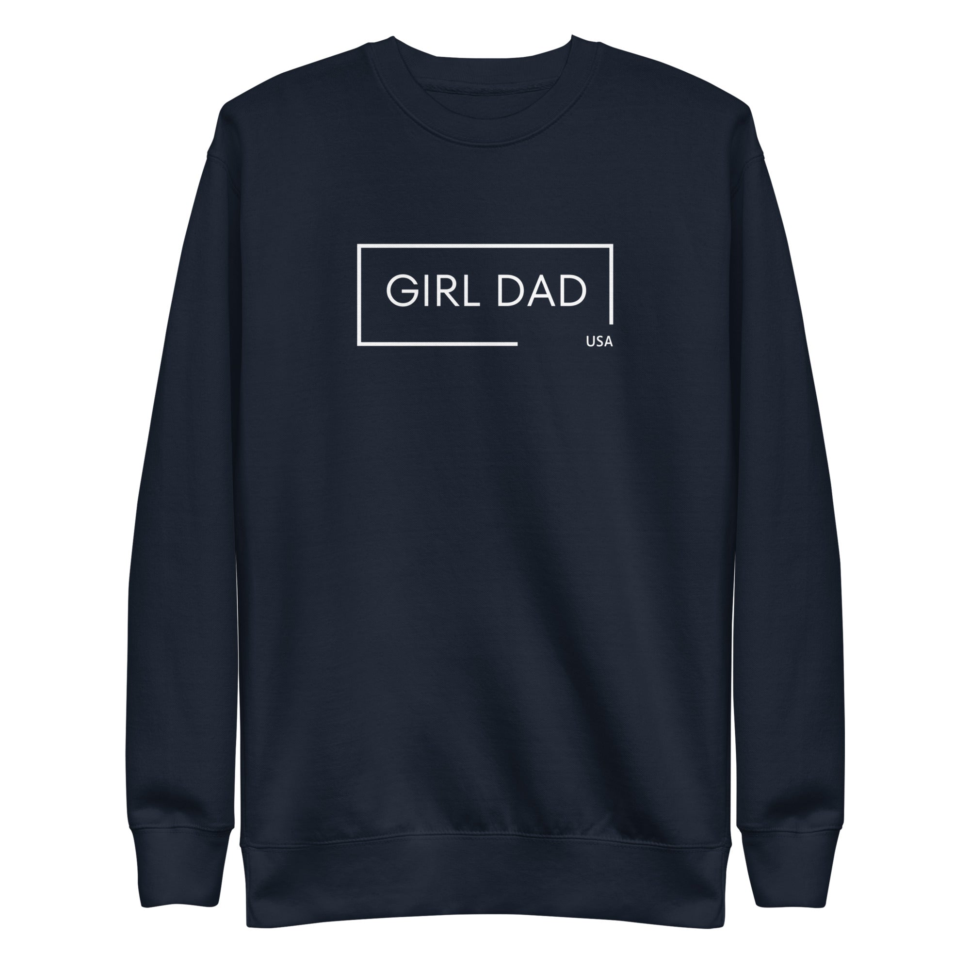Girl Dad USA - Premium Sweatshirt - Girl Dad USA